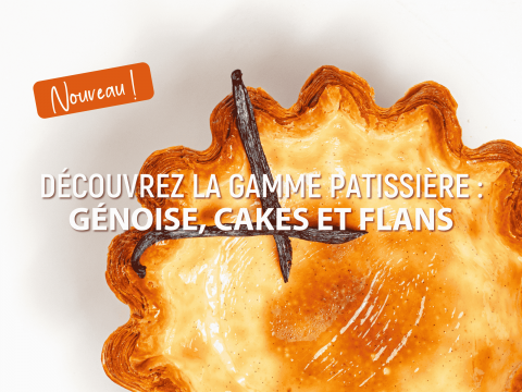 Gamme pâtissière : nouveau